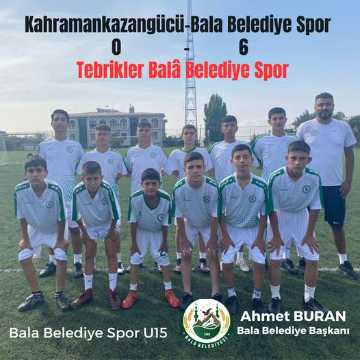 Bala Belediye Spor Kulübü U15 Takımı Kahramankazangücü'nü 6-0 Yendi